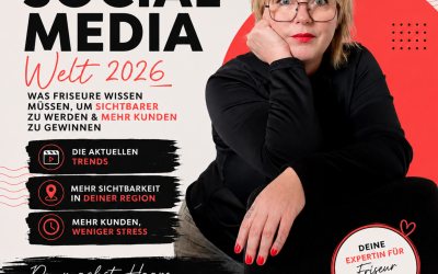 NEUES AUS DER SOCIAL-MEDIA-WELT: WAS FRISEURE 2026 WIRKLICH WISSEN MÜSSEN