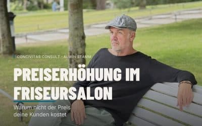 PREISERHÖHUNG IM FRISEURSALON: KEINE KUNDEN VERLIEREN